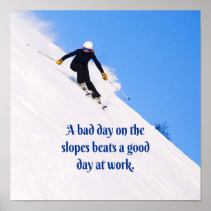 Mountain Ski Slopes Fresh Snow Fall Skiing Funny Poster