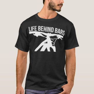 Mountainbike MTB LIFE BEHIND BARS  T-Shirt