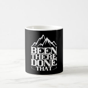 Mountaineering - Been There Done That Coffee Mug