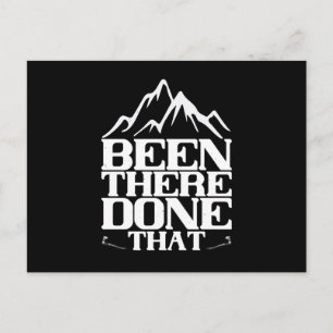 Mountaineering - Been There Done That Postcard