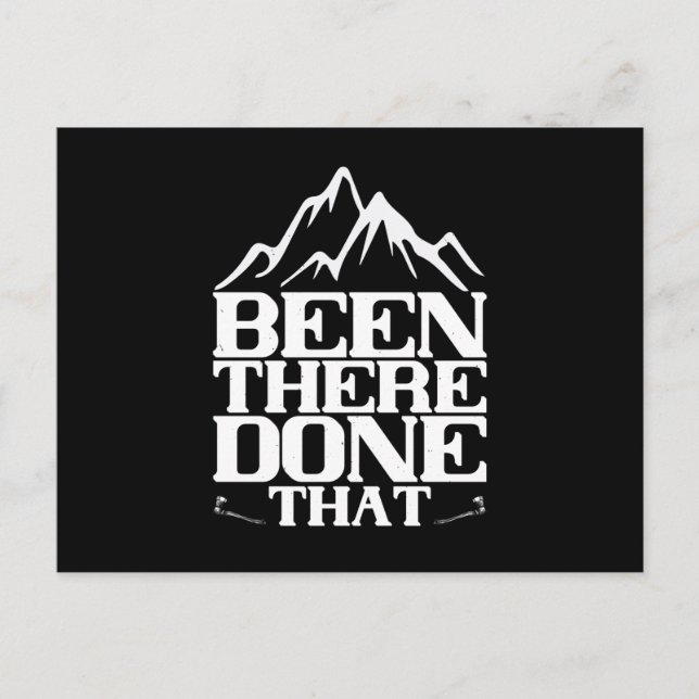 Mountaineering - Been There Done That Postcard (Front)