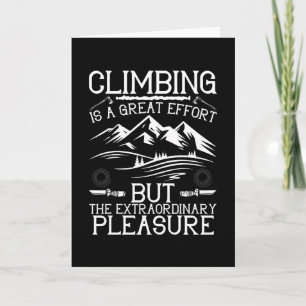 Mountaineering Climbing is Great Effort Card