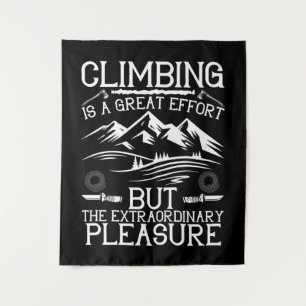 Mountaineering Climbing is Great Effort Tapestry
