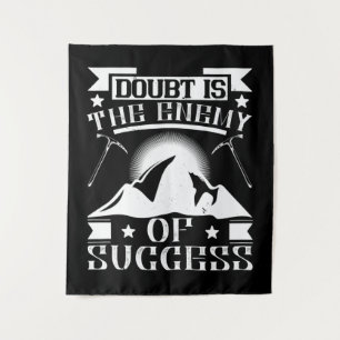 Mountaineering - Doubt Is The Enemy Tapestry