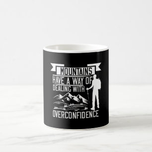 Mountaineering - Mountains Have A Way Coffee Mug
