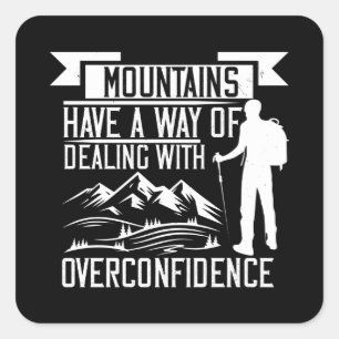 Mountaineering - Mountains Have A Way Square Sticker
