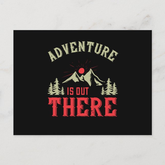 Mountains - Adventure Is Out There Postcard (Front)
