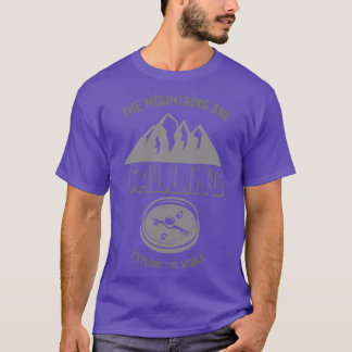 Mountains Are Calling 2 T-Shirt