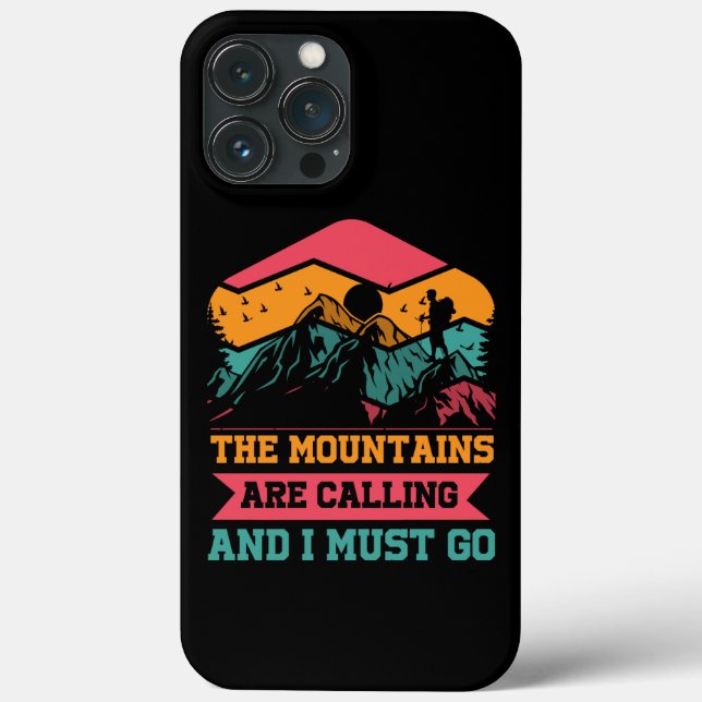 Mountains Are Calling And I Must Go, Hiking Lovers Case-Mate iPhone Case (Back)