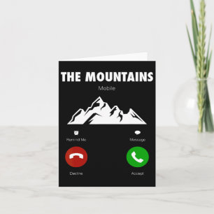 Mountains Are Calling Funny Mobile Cell Phone Call Card