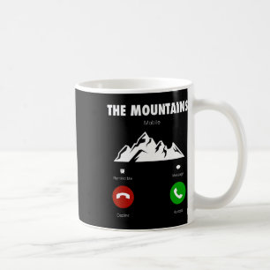 Mountains Are Calling Funny Mobile Cell Phone Call Coffee Mug
