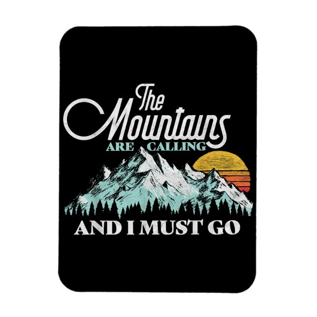 Mountains are Calling I Must Go Retro 80s Magnet (Vertical)