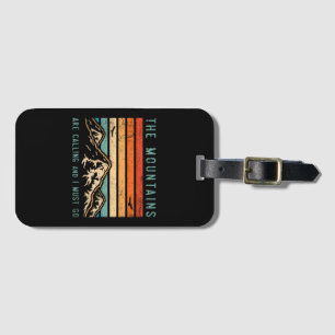 Mountains are Calling & I Must Go Retro Vintage 80 Luggage Tag