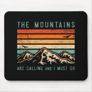 Mountains are Calling & I Must Go Retro Vintage 80 Mouse Pad