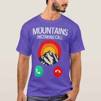 Mountains are calling travel hiking T-Shirt