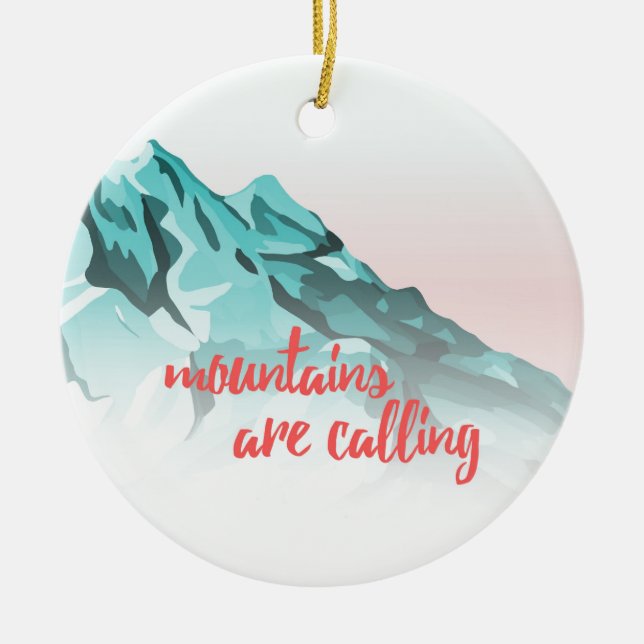 Mountains Are Calling Typography Design Ceramic Tree Decoration (Front)