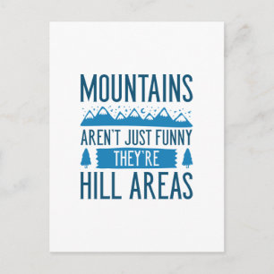 Mountains Are Hill Areas Postcard