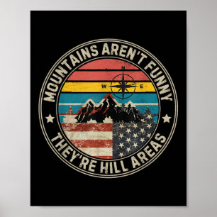 Mountains Arent Funny Vintage American Flag Hiking Poster