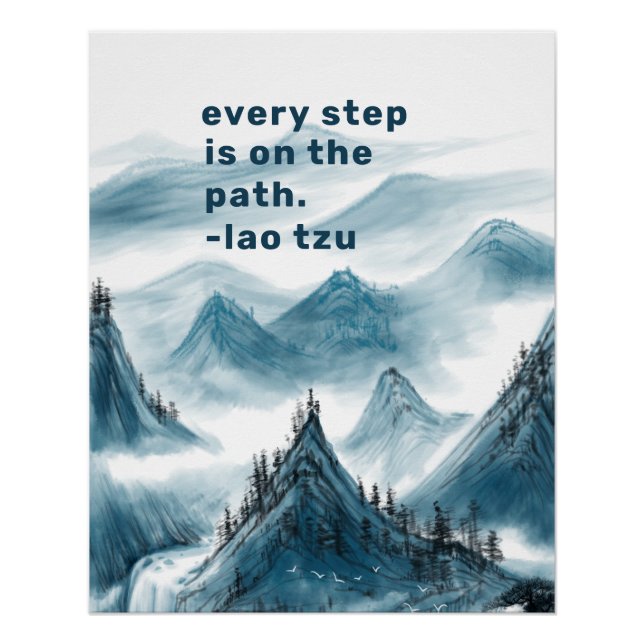 Mountains Art Inspiring Taoism Positive Quote Poster (Front)