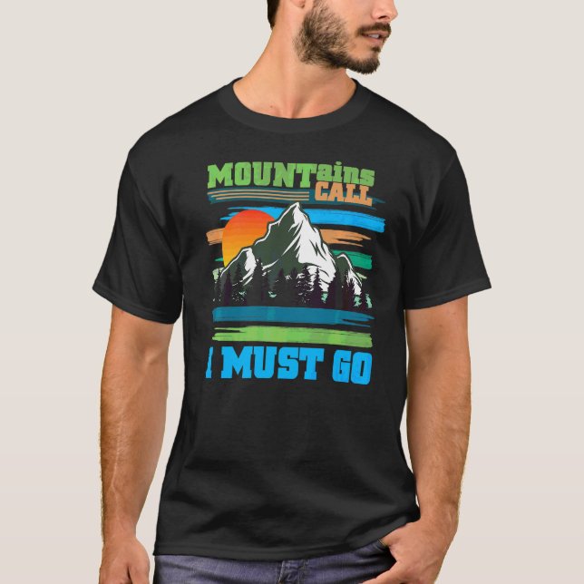 Mountains Call Nature Lovers Camping Hiking Outdoo T-Shirt (Front)