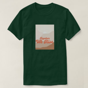 Mountains Hurricane Floods Disaster Together T-Shirt
