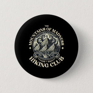 Mountains Madness Lovecraft Hiking And Cthulhu Mis 6 Cm Round Badge