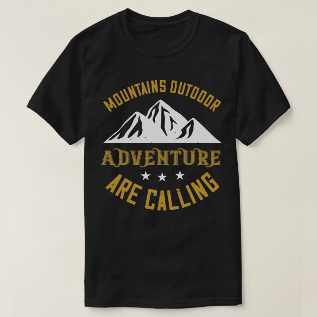 Mountains Mountains Outr Adventure Are Calling T-Shirt (Design Front)