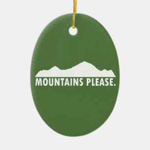 Mountains Please Ceramic Ornament