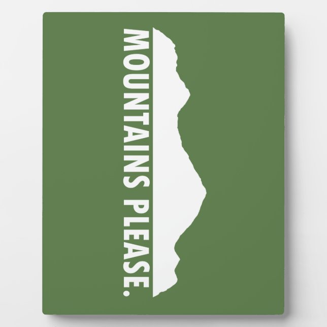 Mountains Please Plaque (Front)