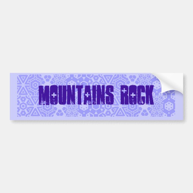 Mountains Rock slogan bumper sticker (Front)