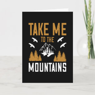 Mountains - Take Me To The Mountains Card