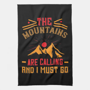 Mountains -The Mountains Are Calling And I Must Go Tea Towel