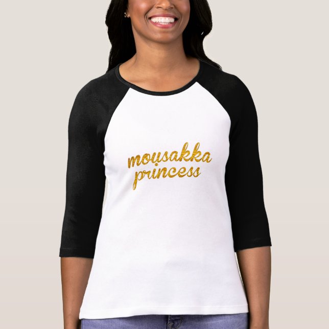 mousakka princess greek mediterranean theme shirt (Front)