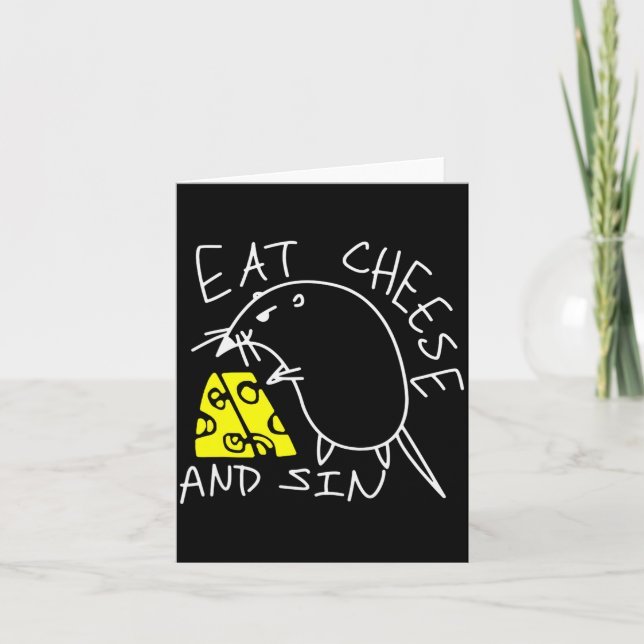Mouse Eat Cheese And Sin Funny Cheese Lover  Card (Front)