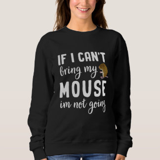 Mouse  For Kids Maus Rodent Ratón Mouse  Gerbil 6 Sweatshirt