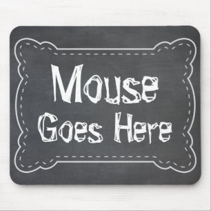 Mouse Goes Here Blackboard Pad