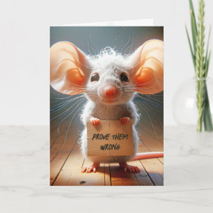 Mouse Holding a Cardboard Encouragement Sign Card