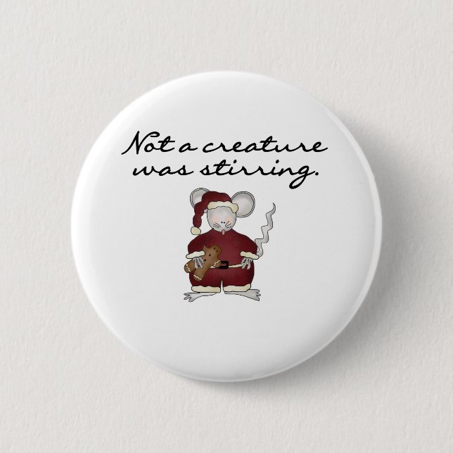 Mouse Not a Creature Was Stirring 6 Cm Round Badge (Front)
