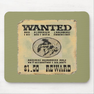Mouse Pad "Cowgirl On Coffee" WANTED POSTER