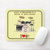 MOUSE PAD - Just a Drummer in a Rock 'n' Roll Band (With Mouse)