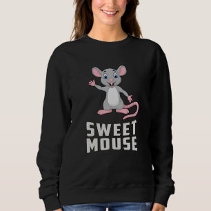 Mouse Rat Animal Cheese Love Pet Funny Gift Idea Sweatshirt