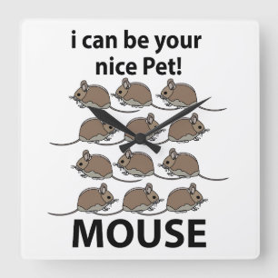 Mouse Rat Animal I Can Be Your Nice Pet Mouse Square Wall Clock
