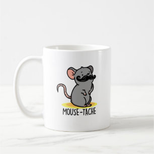 Mouse-tache Funny Mouse Pun  Coffee Mug