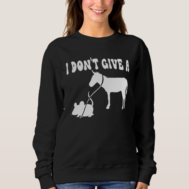 MOUSE WALKING A DONKEY I Don't Give Rats Mouse vin Sweatshirt (Front)