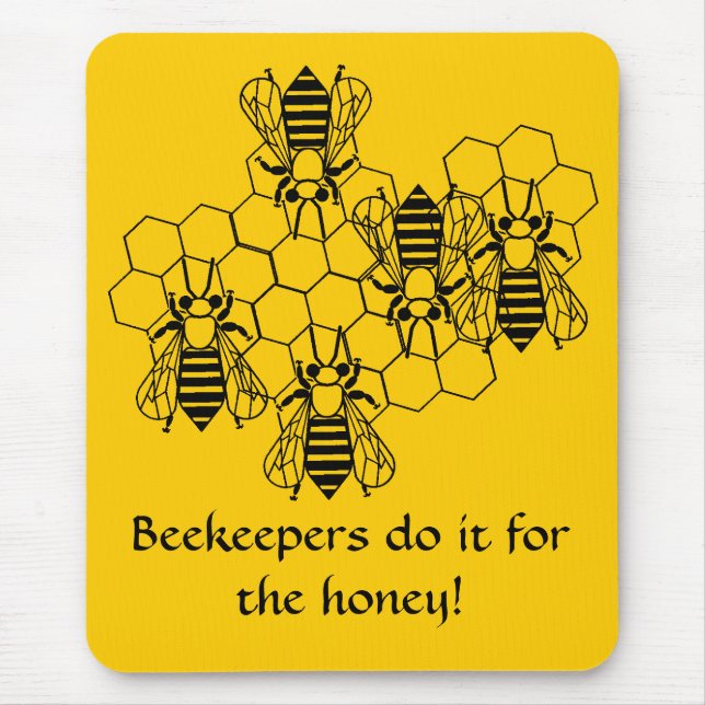 Mousepad - Beekeepers do it for the Honey! (Front)