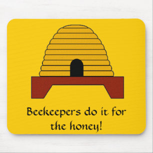 Mousepad - Beekeepers do it for the Honey!