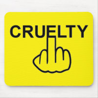 Mousepad Cruelty Is Cruel