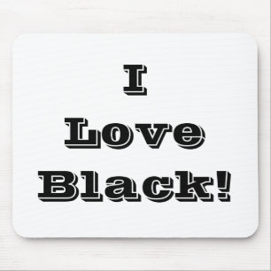 Mousepad I Love Black