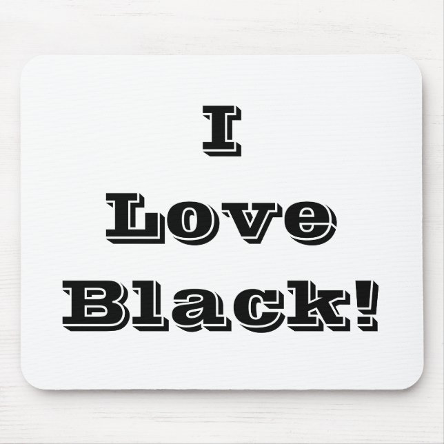 Mousepad I Love Black (Front)