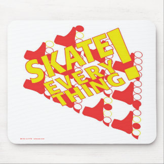 Mousepad: "Skate Everything!" Mouse Pad